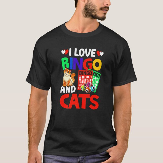 I Love Bingo And Cats Bingo Caller Humor Lottery L T-Shirt (Front)