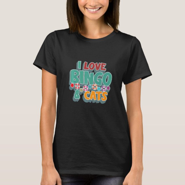 I Love Bingo and Cats Cute Animal Bingo  1 T-Shirt (Front)
