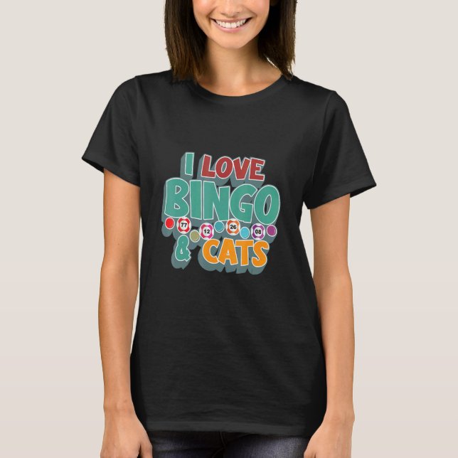 I Love Bingo and Cats Cute Animal Bingo 1 T-Shirt (Front)