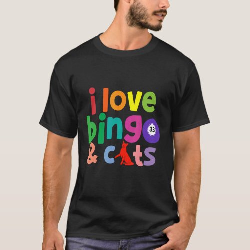 I Love Bingo and Cats Cute Animal Bingo Design T_Shirt