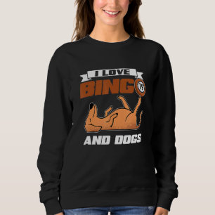 I Love Bingo And Dogs Casino Gambling Lottery Bing Sweatshirt