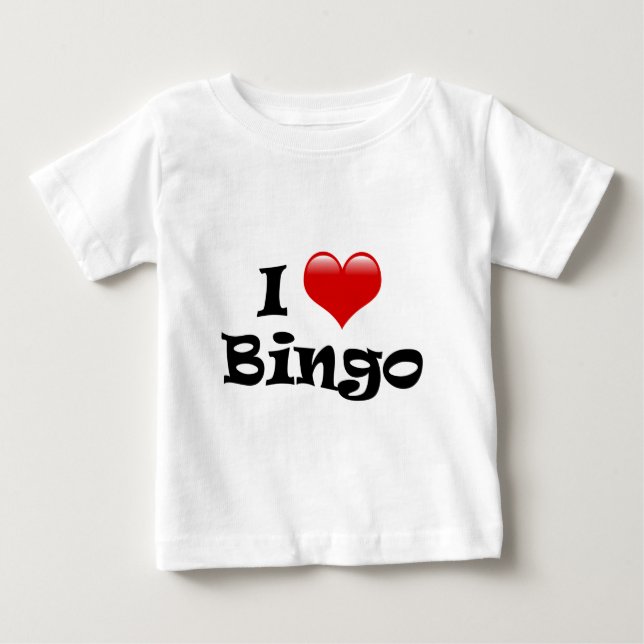 I Love Bingo Baby T-Shirt (Front)