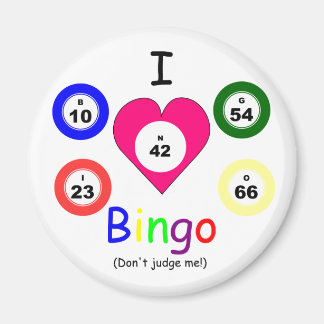 I love Bingo, don't judge Magnet
