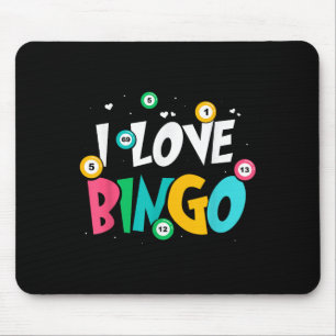 I Love Bingo Game Lover Player Humor Mouse Pad