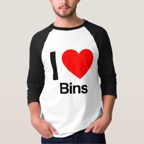 i love bins T_Shirt