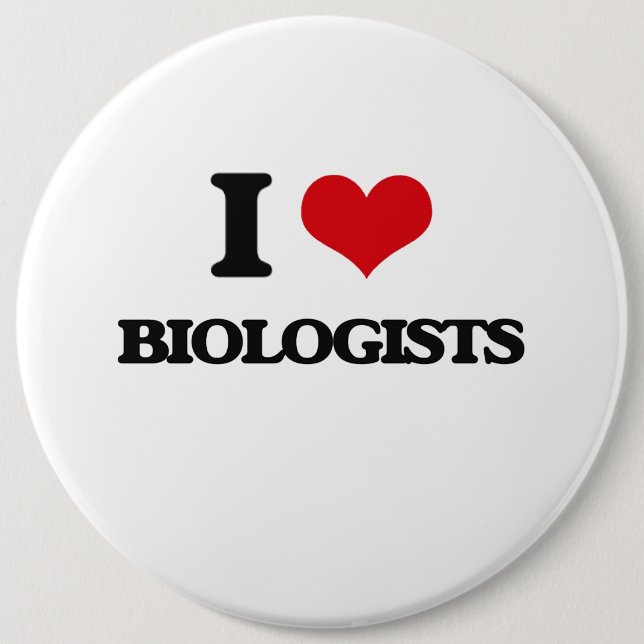 I Love Biologists Pinback Button (Front)