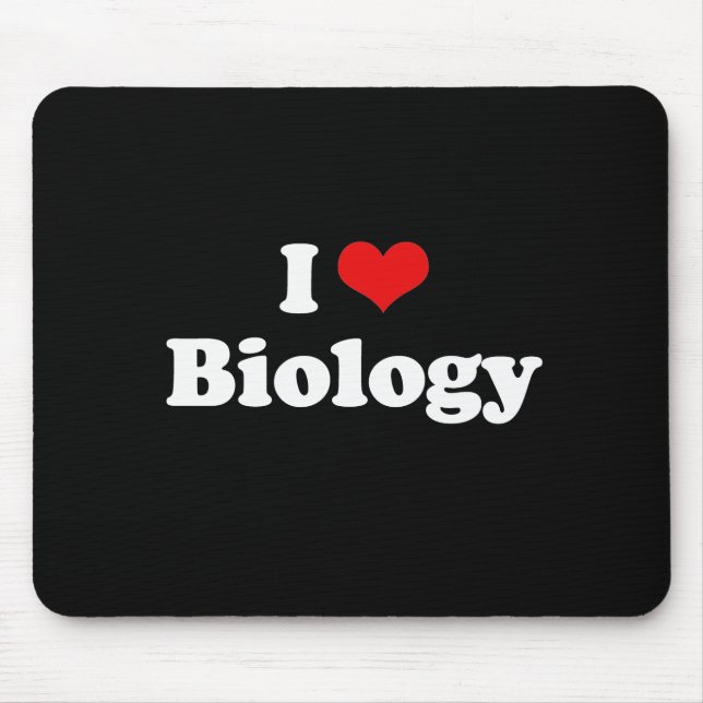 I Love Biology Tshirt Mouse Pad (Front)