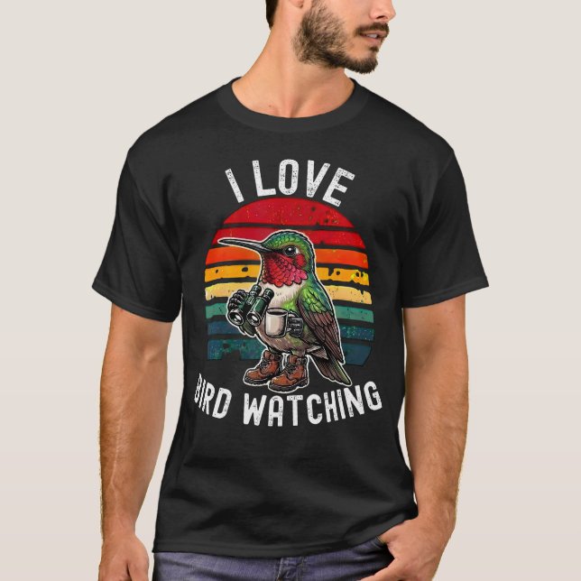 I Love Bird Watching Funny Birdwatcher T-Shirt (Front)