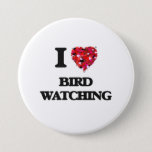 I Love Bird Watching Pinback Button at Zazzle