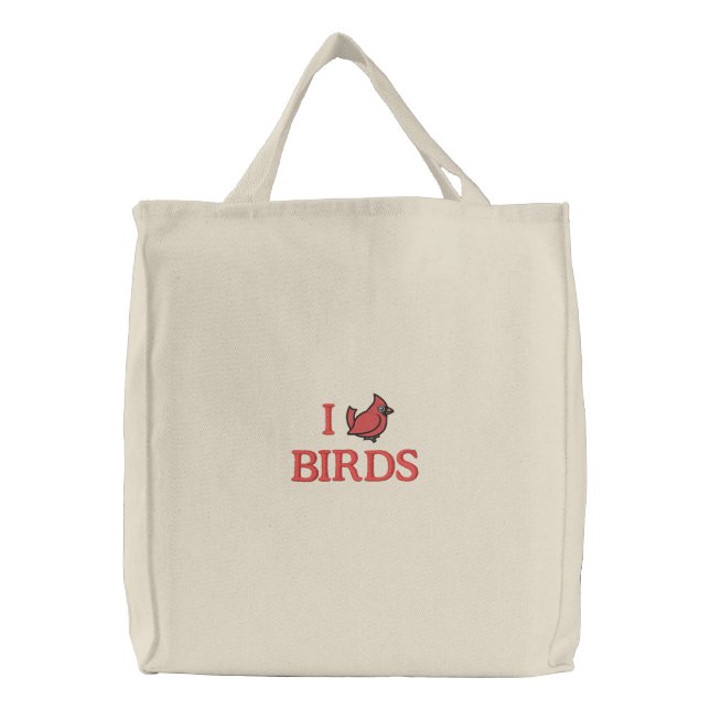 I Love Birds (Cardinal) Embroidered Tote Bag (Front)