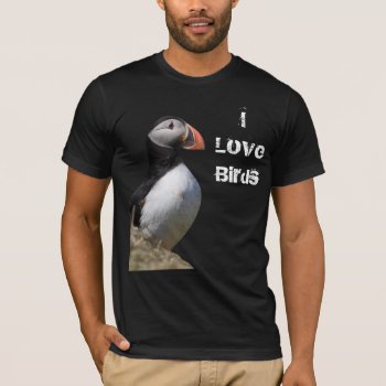I Love Birds Puffin Shirt by Welshpixels at Zazzle