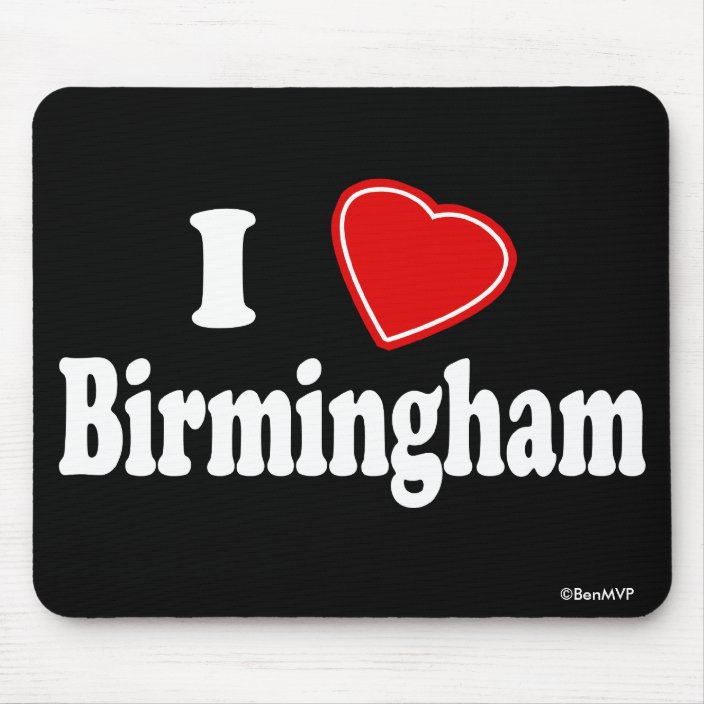 I Love Birmingham Mouse Pad