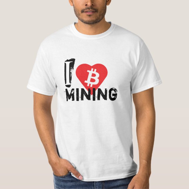 I love Bitcoin mining T-Shirt (Front)