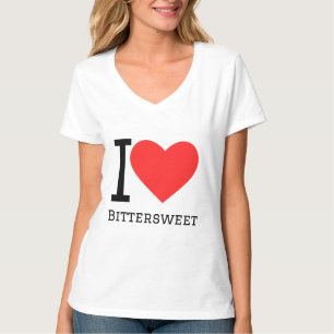 I love bittersweet T-Shirt