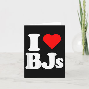 I Love Bjs Heart Funny Card