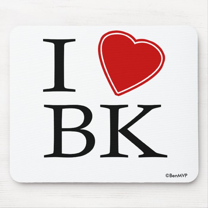 I Love BK Mouse Pad