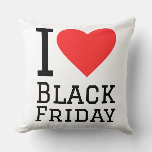 I love black friday throw pillow