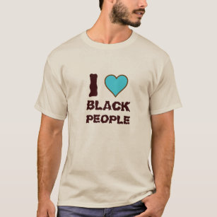 I love Black People T-Shirt