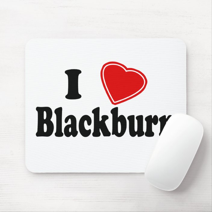 I Love Blackburn Mouse Pad