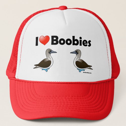 I Love Blue_footed Boobies Trucker Hat