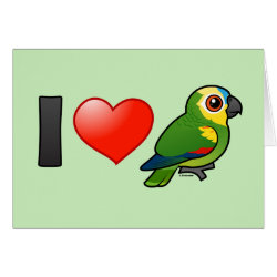 I Love Blue-fronted Amazons Greeting Card