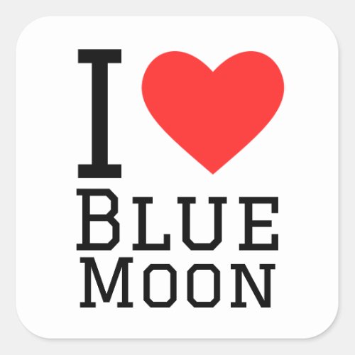I love blue moon square sticker