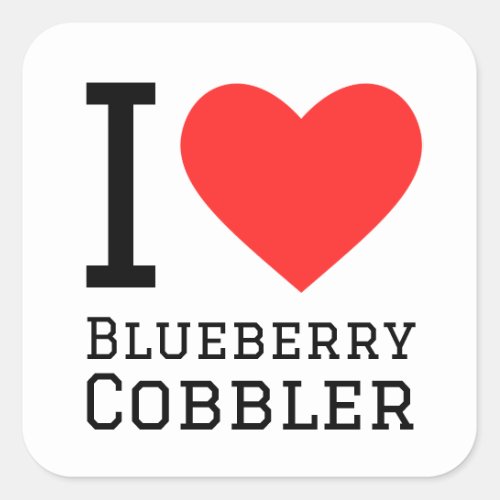 I love blueberry cobbler square sticker