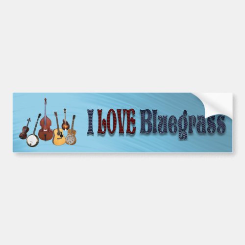 I LOVE BLUEGRASS_BUMPER STICKER