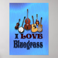 I LOVE BLUEGRASS -POSTER