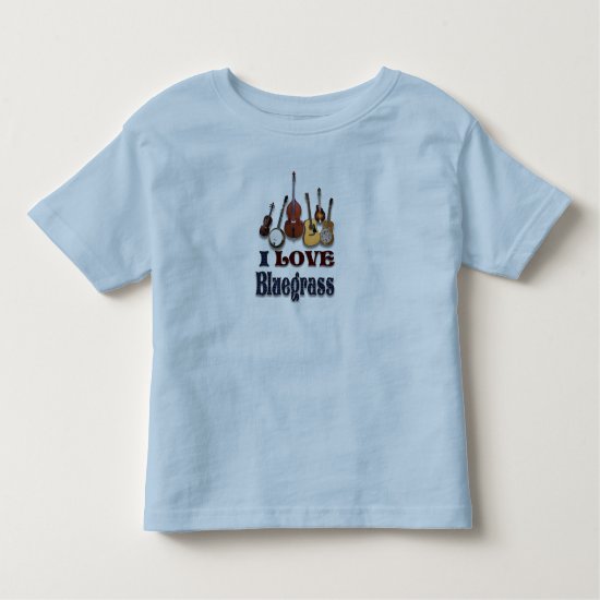 I LOVE BLUEGRASS T-SHIRT-----------Bluegrass pione Toddler T-shirt