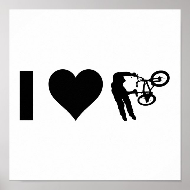 I Love BMX Poster (Front)