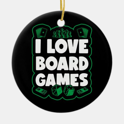 I Love Board Games Gift Game Board Gaming Game Ceramic Ornament
