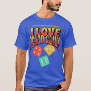 I Love Board Games T-Shirt
