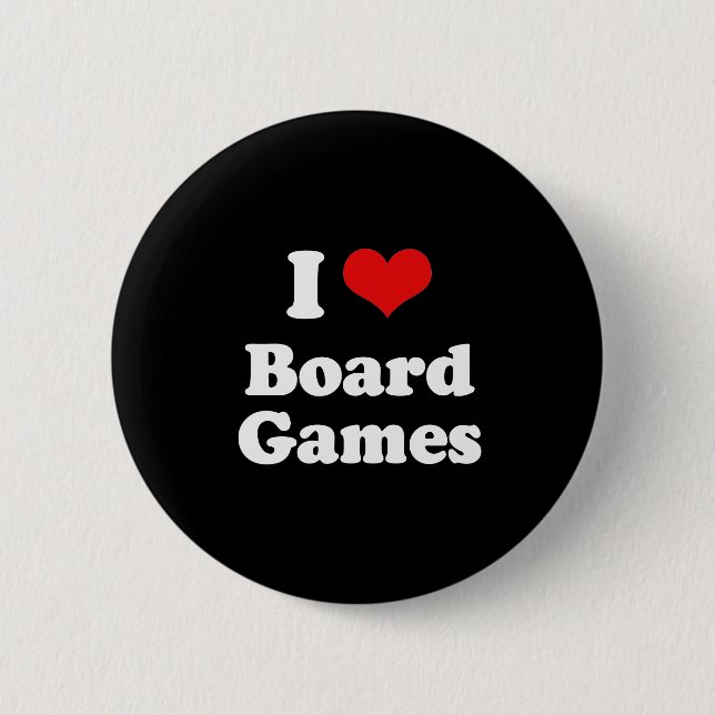 I Love Board Games Tshirt Pinback Button (Front)