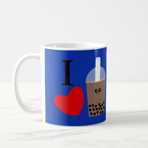 I Love Boba Drink 1 Mug