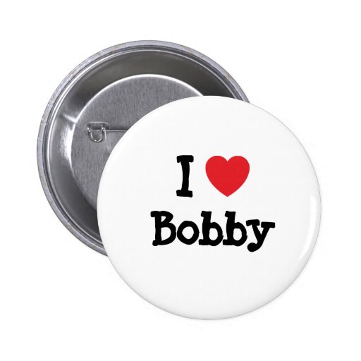 I love Bobby heart T-Shirt Button | Zazzle