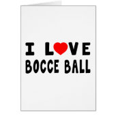 I Love Bocce Ball (Front)