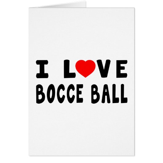 I Love Bocce Ball Cards (Front)