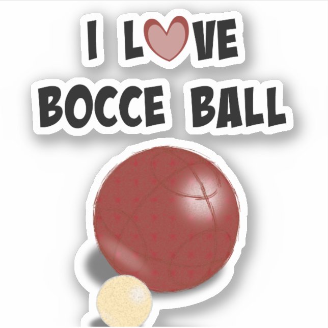 I Love Bocce Ball Sticker (Front)