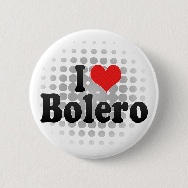 I Love Bolero Button (Front)