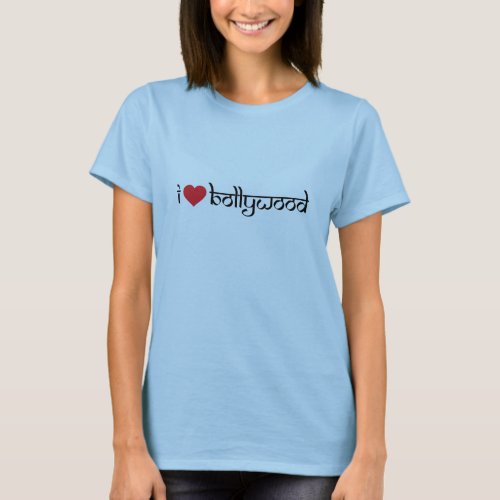 I Love Bollywood T_Shirt