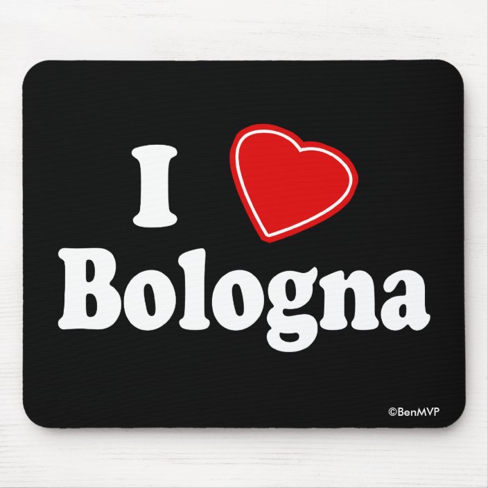 I Love Bologna Mouse Pad