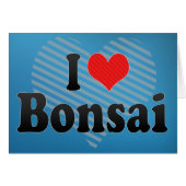 I Love Bonsai (Front Horizontal)
