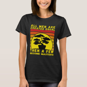 I love bonsai tree gardening best gardener zen bud T-Shirt