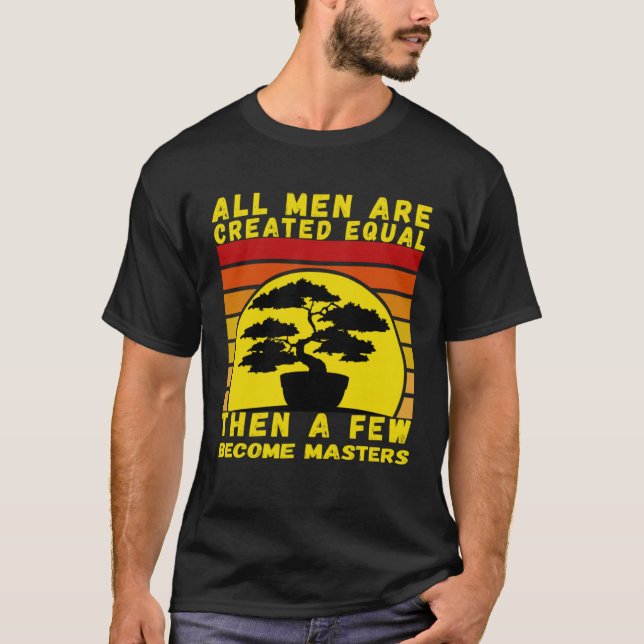 I love bonsai tree gardening best gardener zen bud T-Shirt (Front)