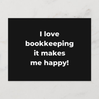 I love bookkeeping it makes me happy! postcard
