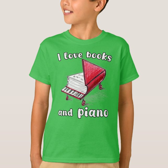 I Love Books And Piano, Authentic Freehand Art T-Shirt (Front)