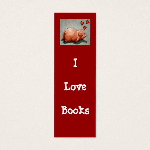 Customizable I LOVE BOOKS BOOKMARK WITH PIGGY BUSINESS CARD TEMPLATES