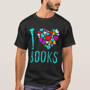 I Love Books Heart Reading Stories Book Lover T-Shirt