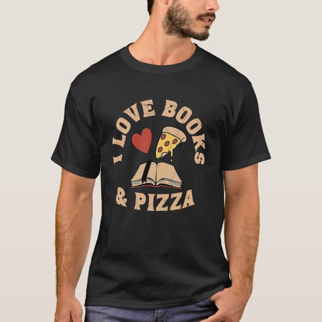 I love Books & Pizza Reading  Food Cool Retro T-Shirt (Front)
